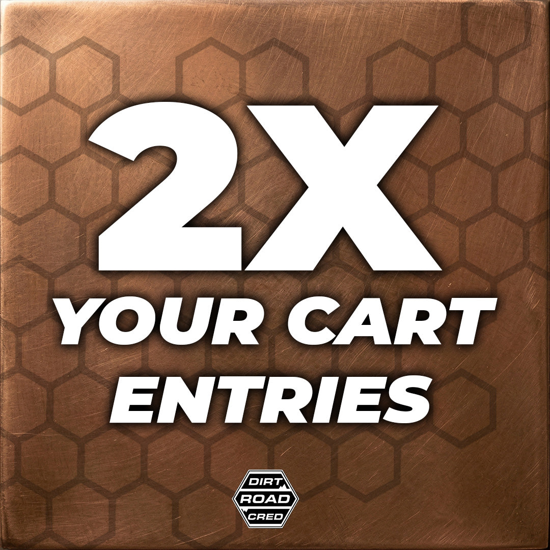 2X Your Cart Entries *Please only add one multiplier to cart*
