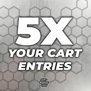 5X Your Cart Entries *Please only add one multiplier to cart*