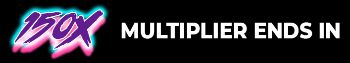 Black background with colorful '150X' logo and text 'MULTIPLIER ENDS IN'.